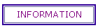 INFORMATION
