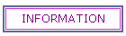 INFORMATION